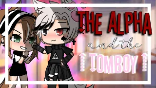 The alpha and the tomboy || GLMM || GACHA life mini movie ||