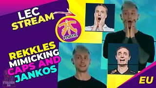 FNC Rekkles MIMICKING Jankos and G2 Caps on LEC Broadcast 👀