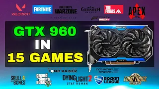 GTX 960 in 15 GAMES 2024 🟢