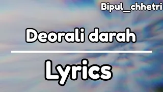 Bipul_chhetri Deorali darah (lyrics) || Lyrics Zone