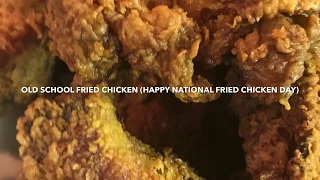 HAPPY NATIONAL FRIED CHICKEN DAY