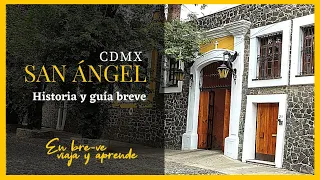 👉 SAN ÁNGEL | Ciudad de México | historia y guía breve 👈