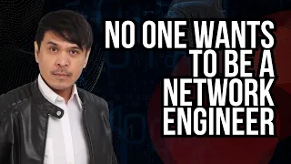 No one wants to be a network engineer anymore, is it true?!