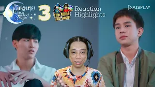 Love At 9 เลิฟ@นาย - Oh! My Sunshine Night - Episode 3 - Reaction Highlights / Recap