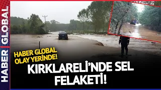 Kırklareli'nde Sel Felaketi! Çok Sayıda Kayıp Kişi Var! İşte Felakette Son Durum...