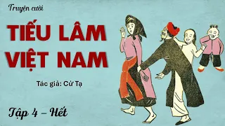 Truyện Cười Tiếu Lâm Việt Nam Ngày Xưa - Tập 4 (Hết) - Tác giả: Cử Tạ