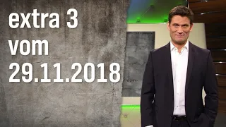Extra 3 vom 29.11.2018 | extra 3 | NDR