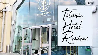 Titanic Hotel Review | Titanic Museum Belfast, Northern Ireland