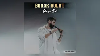 Burak Bulut - Olursa Olur ( DEMO )