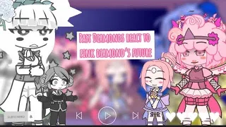 Past Diamonds Reacts To Pink Diamond’s Future || +Pearls || 🤍💛💙💗|| Part 1|| (1/4) (REUPLOADED)