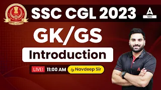 SSC CGL 2023 | SSC CGL GK/GS Classes | Syllabus Introduction by Navdeep Singh