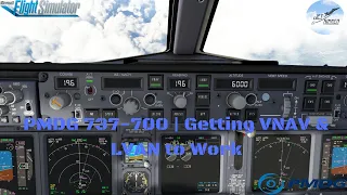 MSFS PMDG 737-700 Getting VNAV and LNAV to Work