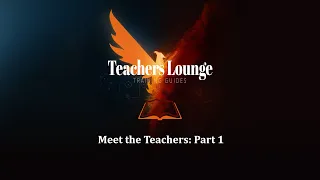 TLTG Meet the Teachers Part 1