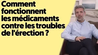 Viagra , Cialis, Levitra  :   les médicaments contre les troubles de l'érection comment ça marche ?