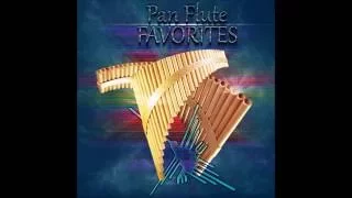 Pan Flute Favorites by Alexandro Querevalú