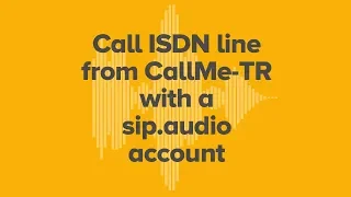 Call ISDN line from Vortex CallMe-TR with a sip.audio account