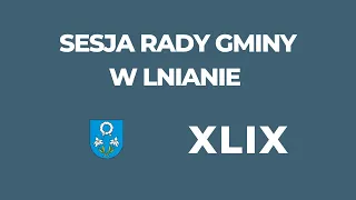 Gmina Lniano – XLIX Sesja Rady Gminy Lniano