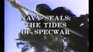 NAVY SEALs:  The Tides of SpecWar (Documentary)