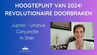 Hoogtepunt van 2024: Revolutionaire Doorbraken met Jupiter & Uranus!