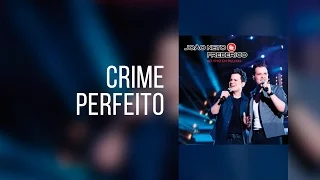 João Neto e Frederico - Crime Perfeito (Clipe Oficial)