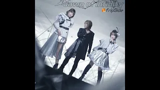 fripSide -  dawn of infinity＜instrumental ＞(Audio)