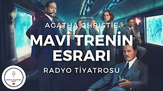 [Radyo Tiyatrosu] - Mavi Trenin Esrarı (Polisiye, Gizem, Agatha Christie)