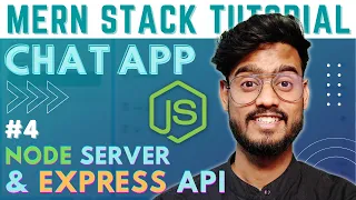 Creating Node JS Server and Express JS API - MERN Stack Chat App with Socket.IO #4