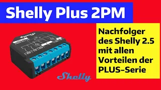 NEU: Shelly PLUS 2PM - als legitimer Nachfolger vom Shelly 2.5 - nicht nur für Rollläden.