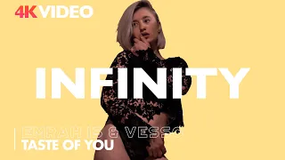 4K VIDEO | Emrah Is & Vesso - Taste of You (INFINITY) #enjoybeauty