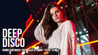 Nando Fortunato, Pete Bellis & Tommy - Close To Me #DeepDiscoRecords