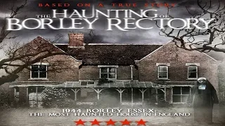 THE HAUNTING OF BORLEY RECTORY (2019) Official Trailer