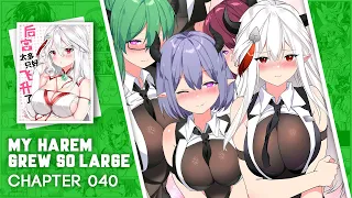 My Harem Grew So Large - Chapter 40 English Sub