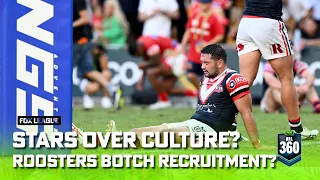 Stars over culture – Have the Roosters got their recruitment wrong? I NRL 360 I Fox League