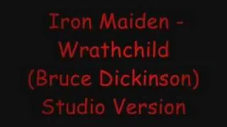 Wrathchild - Bruce Dickinson (Studio) RARE!!!!!