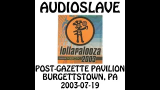 Audioslave - 2003-07-19 - Burgettstown, PA @ Post-Gazette Pavilion [Audio]