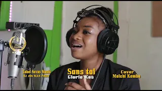 Sans toi Cover Gloria Kas @melchikemboofficiel3744