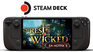 No Rest for the Wicked Steam Deck | Hotfix 5 | More Performance Improvements!