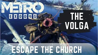 Escape from The Church by Boat Metro Exodus