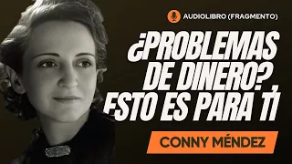 CONNY MÉNDEZ - SI TE FALTA DINERO O TIENES PROBLEMAS EN TU NEGOCIO, ESTO ES PARA TI.