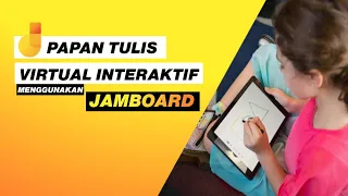 Tutorial Google Jamboard - Tutorial  Menggunakan Google Jamboard untuk daring