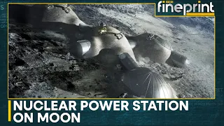 Russia and China planning joint nuclear power plant on moon | WION Fineprint