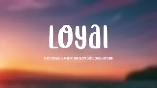 Loyal - Chris Brown, Lil Wayne, Too $hort (West Coast Version) Lyric Video 🛸