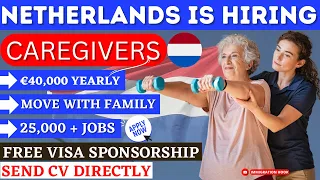 Caregiving Jobs In The Netherlands With Visa Sponsorship and Free Opportunities | Move With Family