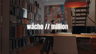 wacho-million (official moodvideo)