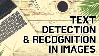 Efficient Text Detection & Recognition Tutorial | EAST & Tesseract | Python OpenCV-with code