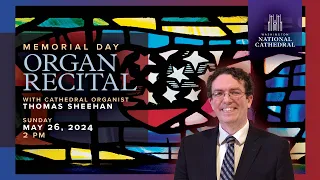 5.26.24 Memorial Day Organ Recital