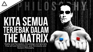 Kebenaran atau Kenyamanan? | Filosofi The Matrix Trilogi