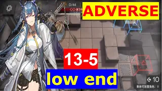 【Arknights】13-5 | ADVERSE MODE | LOW END GUIDE | LOW RARITY SQUAD ft LING