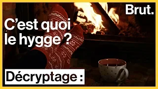 C'est quoi le "hygge" ?