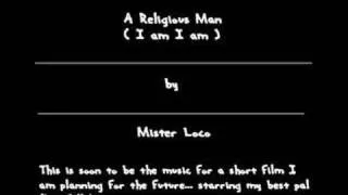 Religious Man ( I am I am )